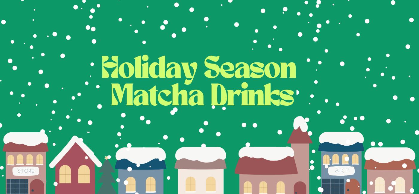 Holiday Season Matcha Drink Recipes